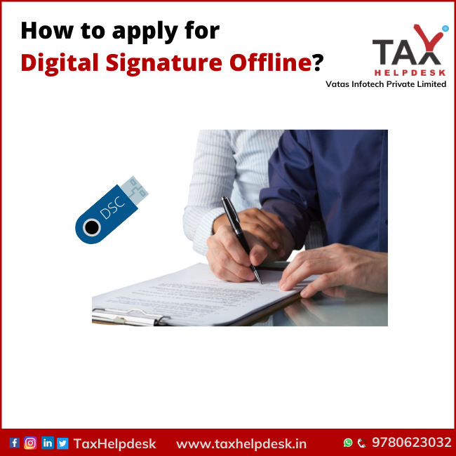 How to apply for Digital Signature Offline