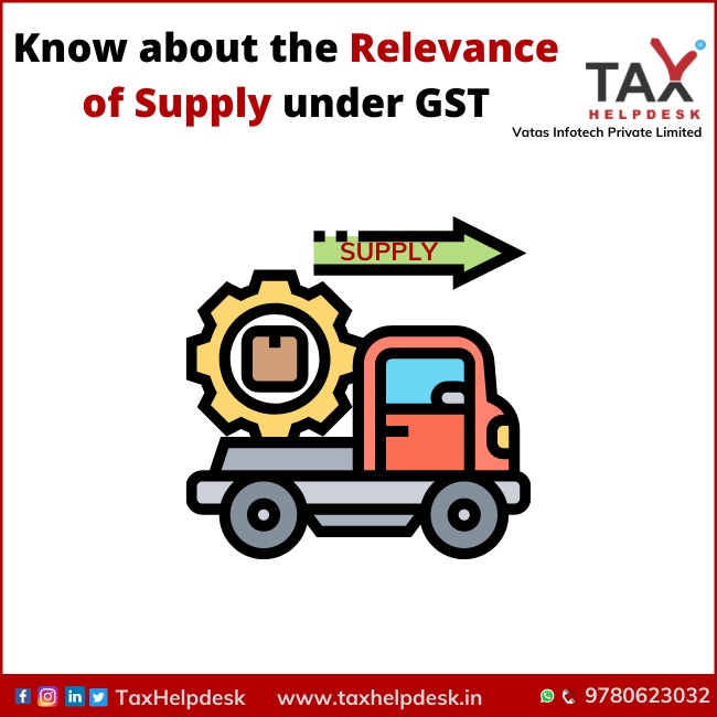 Know about the Relevance of Supply under GST