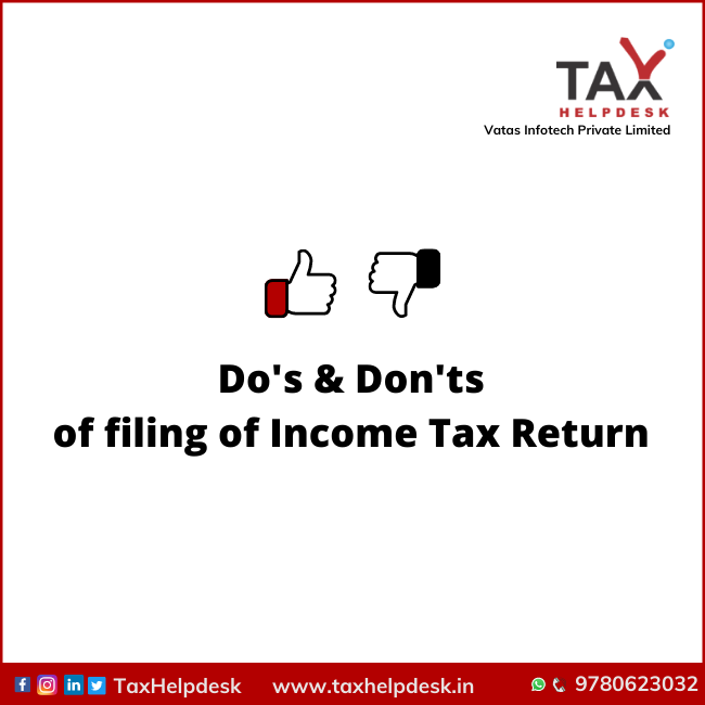 Do's & Don'ts of filing of Income Tax Return