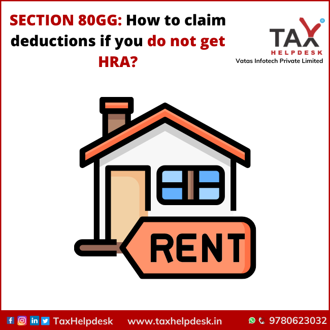 SECTION 80GG How to claim deductions if you do not get HRA
