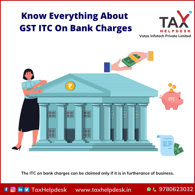 Know Everything About GST ITC On Bank Charges