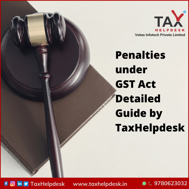Penalty under GST Act Detailed Guide by TaxHelpdesk