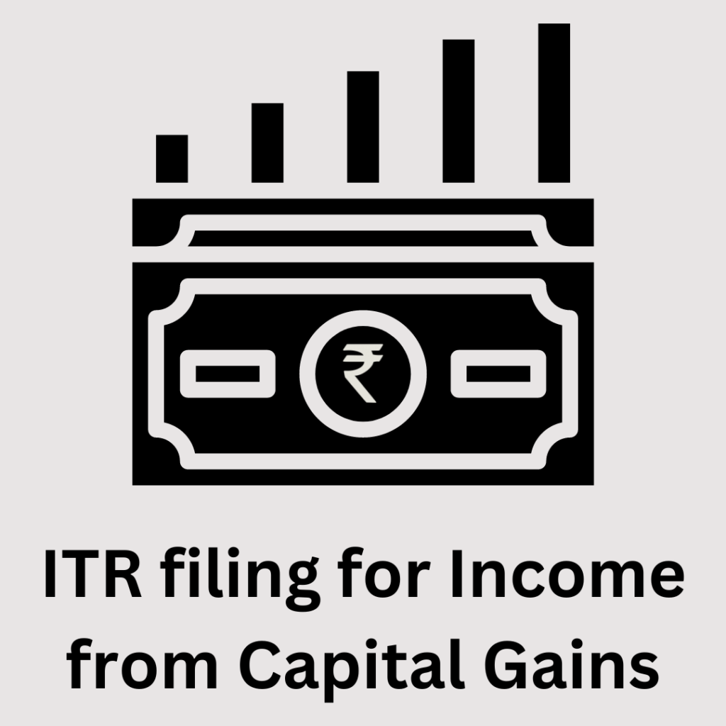 ITR filing for Income from Capital Gains