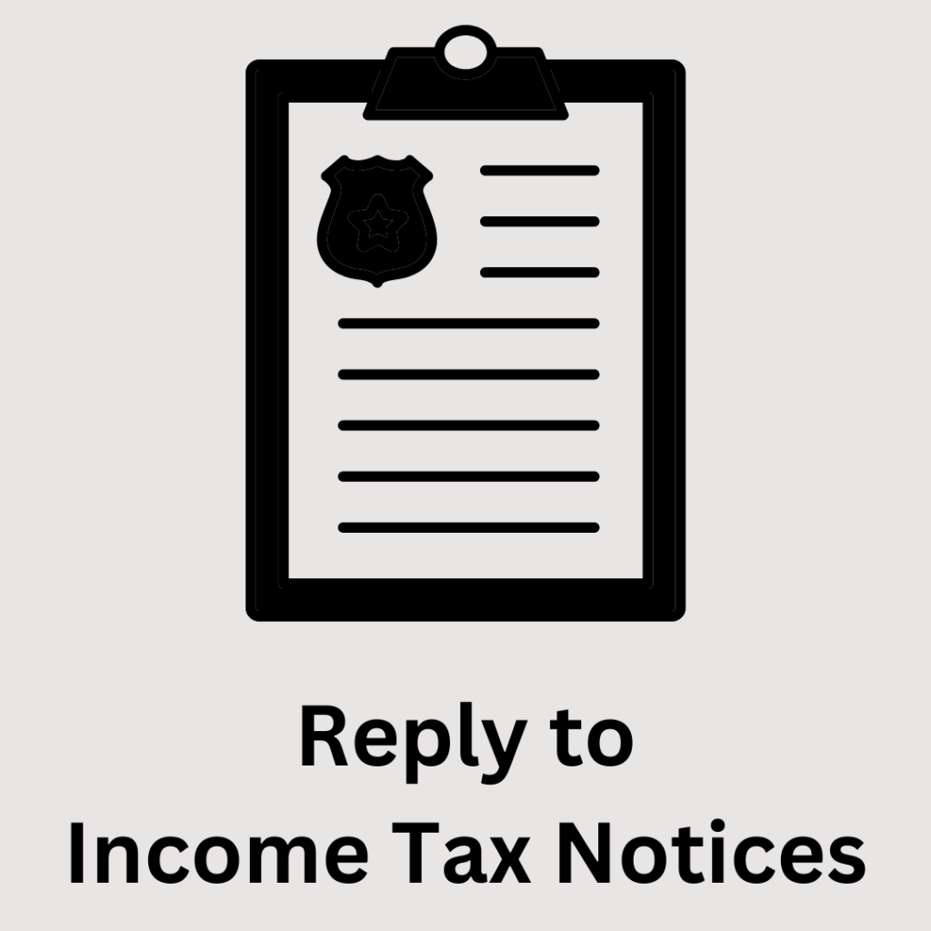 Reply to Income Tax Notices