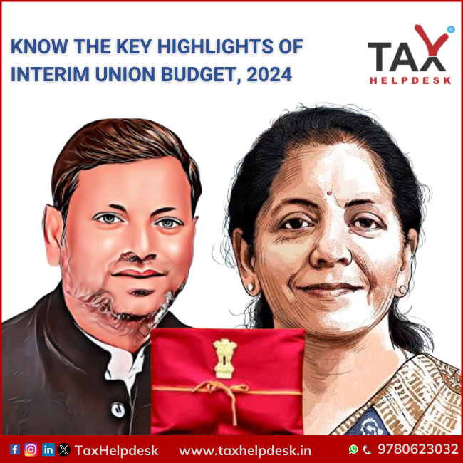 Know the Key Highlights of Interim Union Budget, 2024